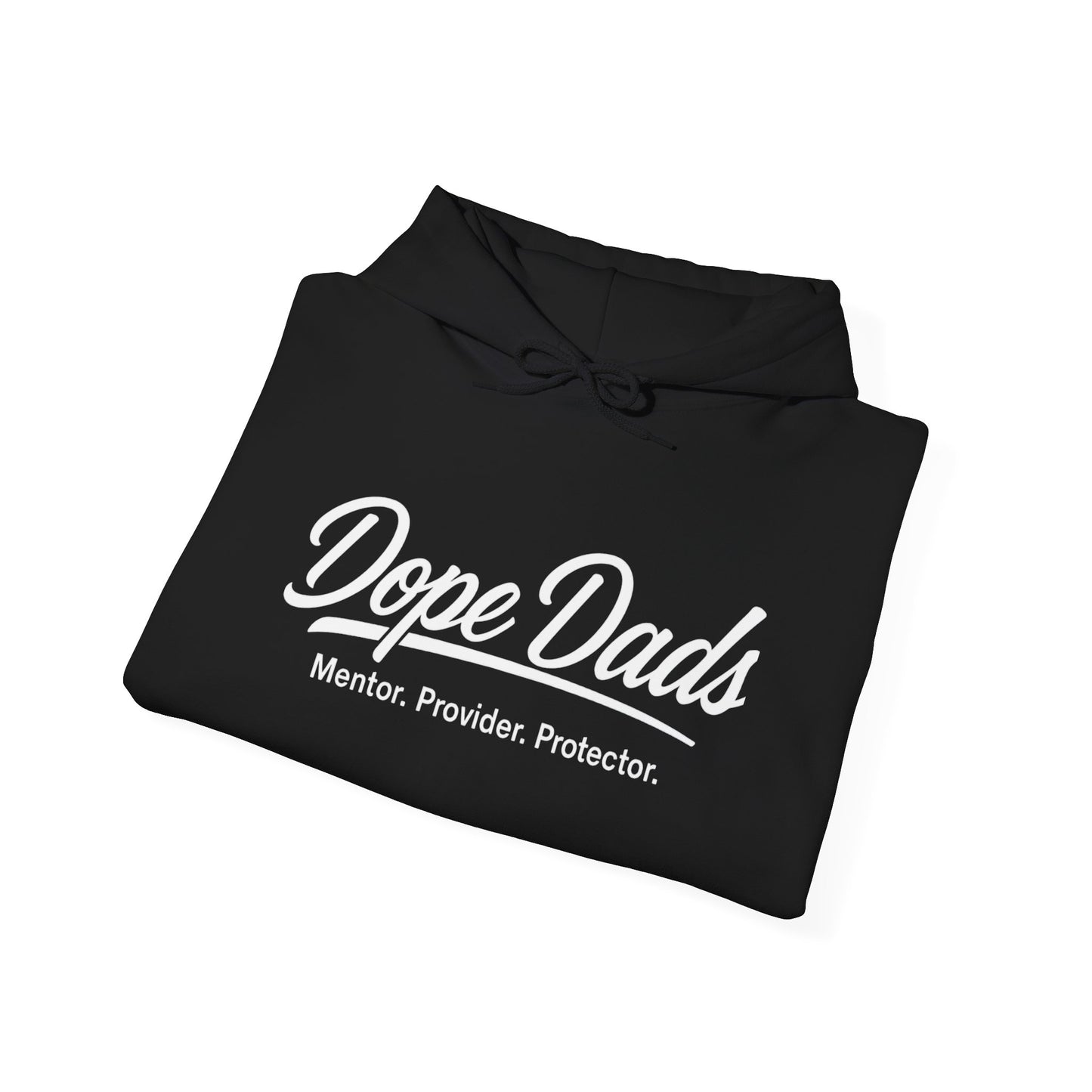 "Dope Dads: Mentor. Provider. Protector." Pullover for Proud Fathers, Father’s Day Gift
