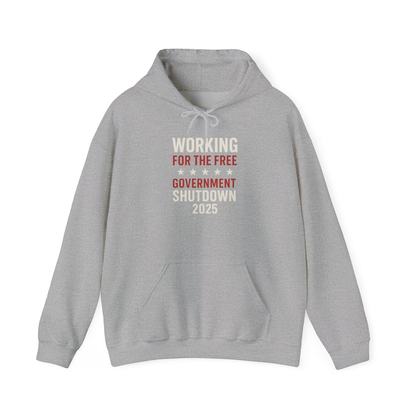 "Working for the free" Government Shutdown 2025 Hoodie