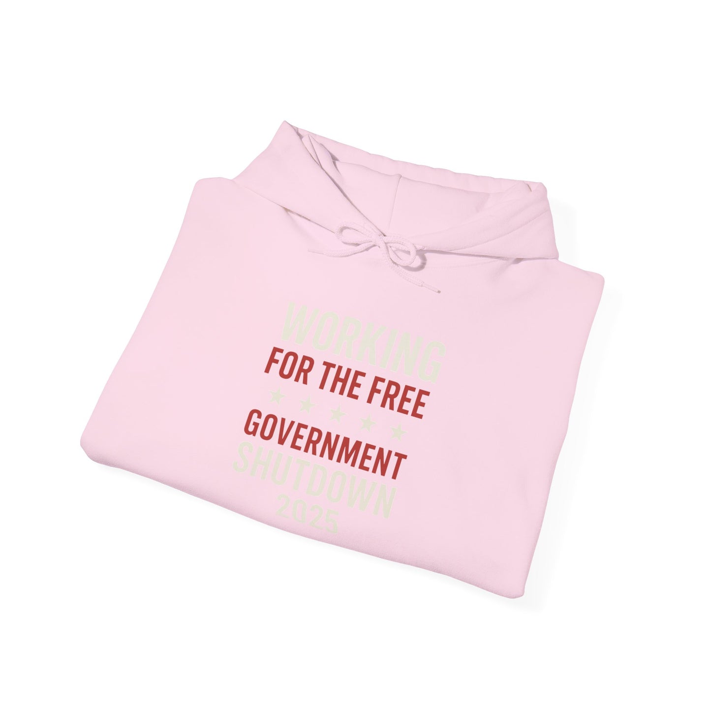 "Working for the free" Government Shutdown 2025 Hoodie