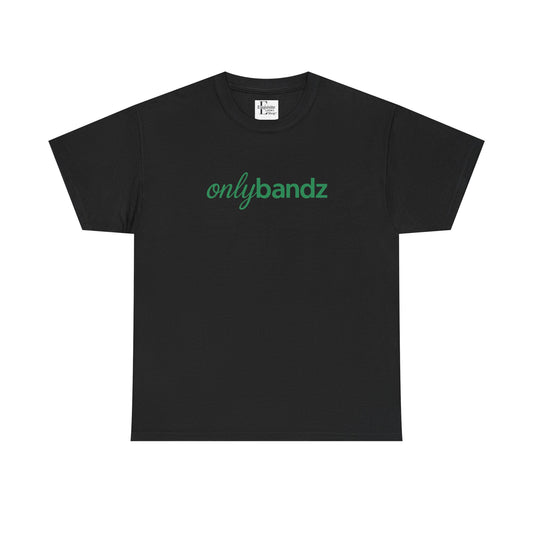 'only bandz' Casual Shirt, Everyday Wear, Graphic Tee,