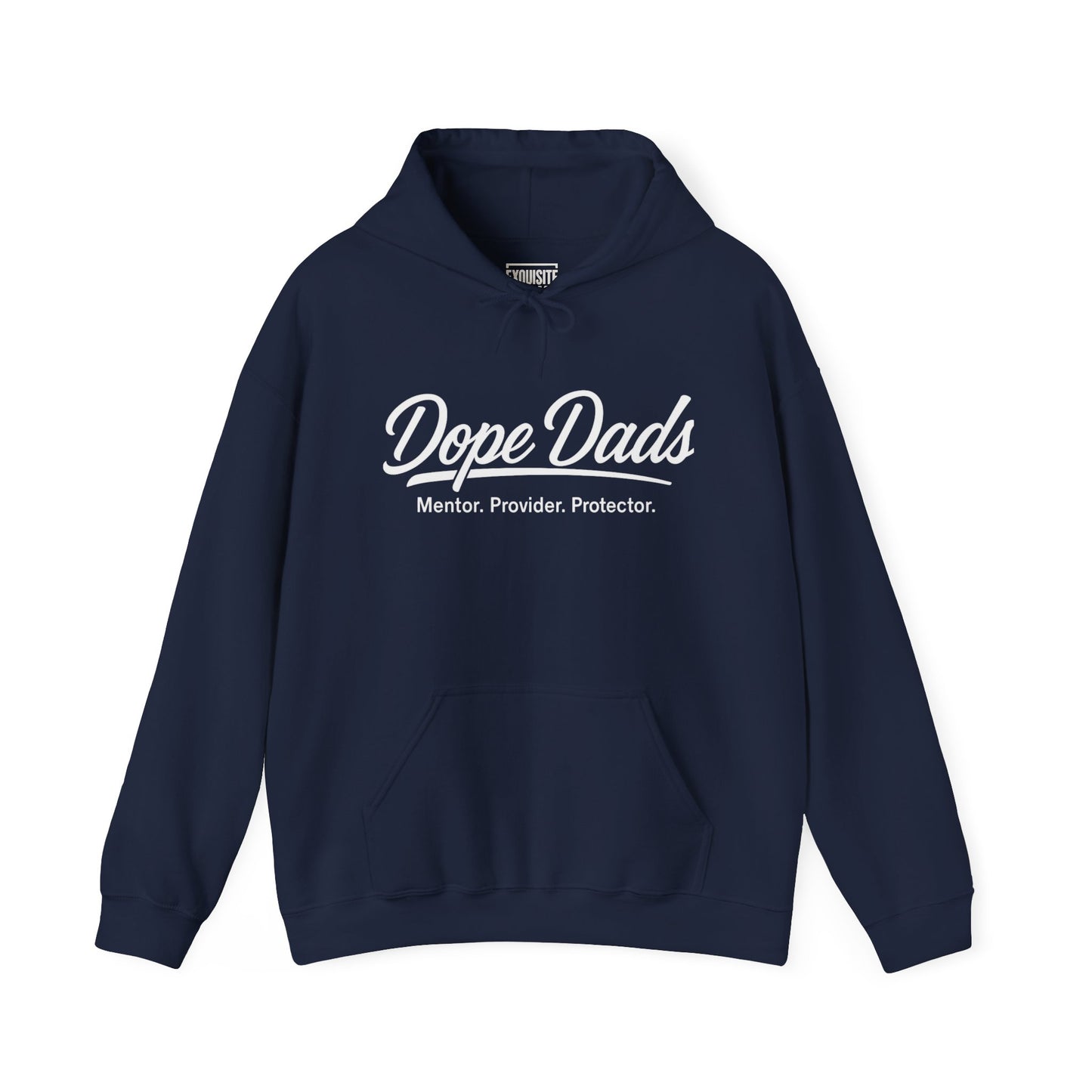 "Dope Dads: Mentor. Provider. Protector." Pullover for Proud Fathers