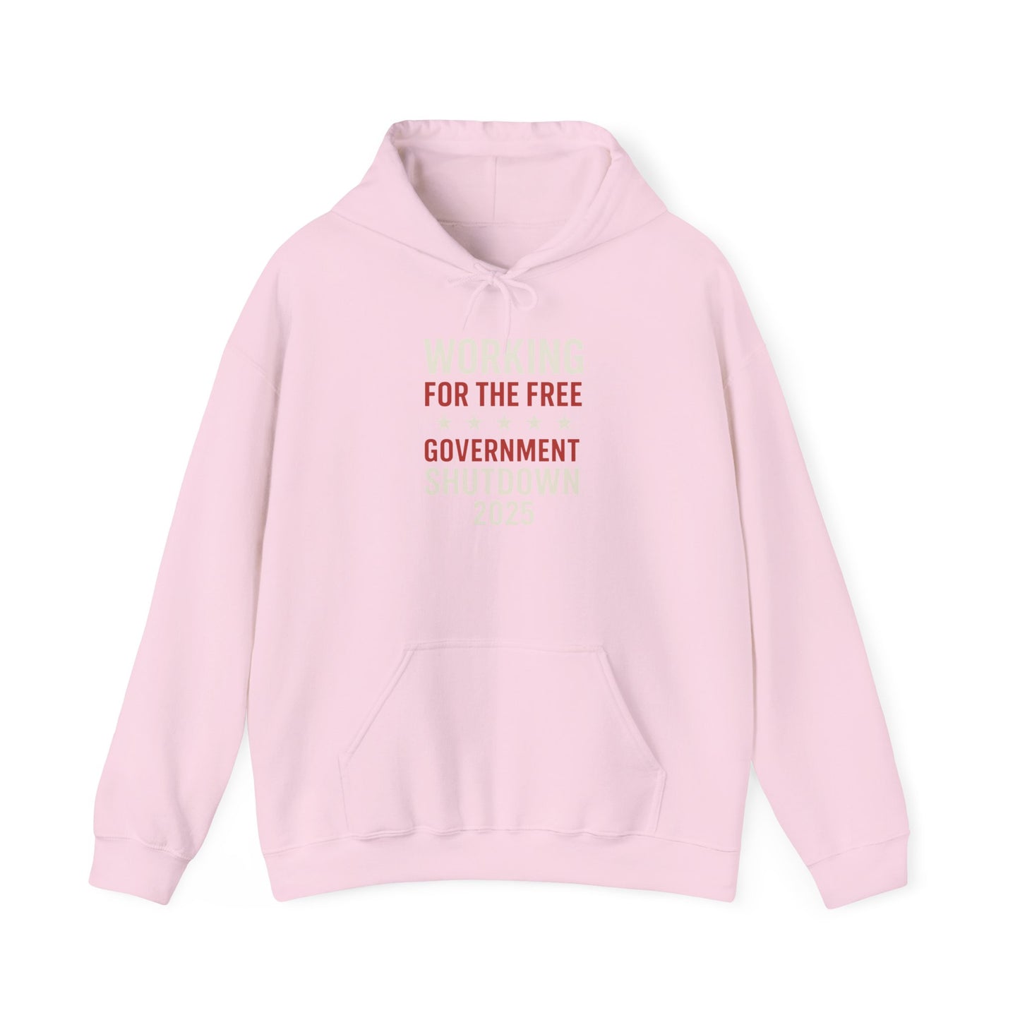 "Working for the free" Government Shutdown 2025 Hoodie