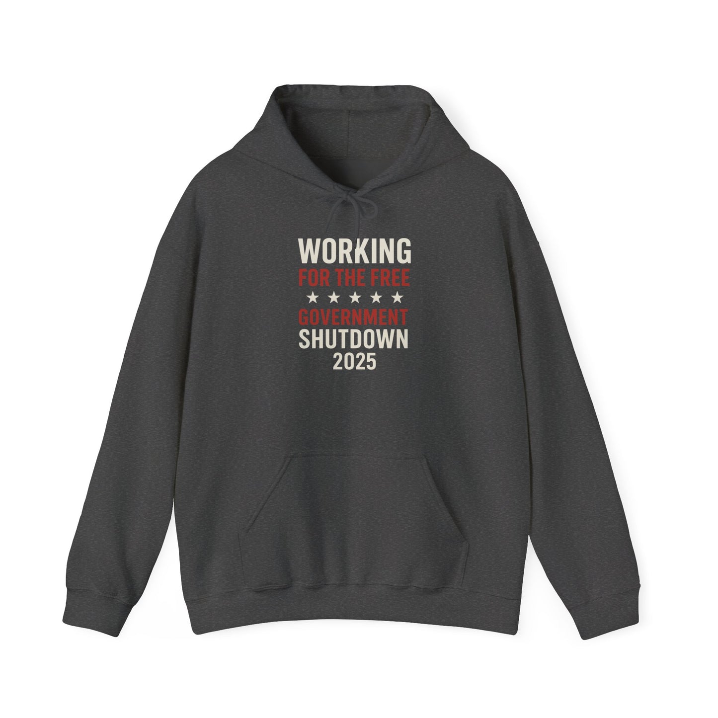 "Working for the free" Government Shutdown 2025 Hoodie