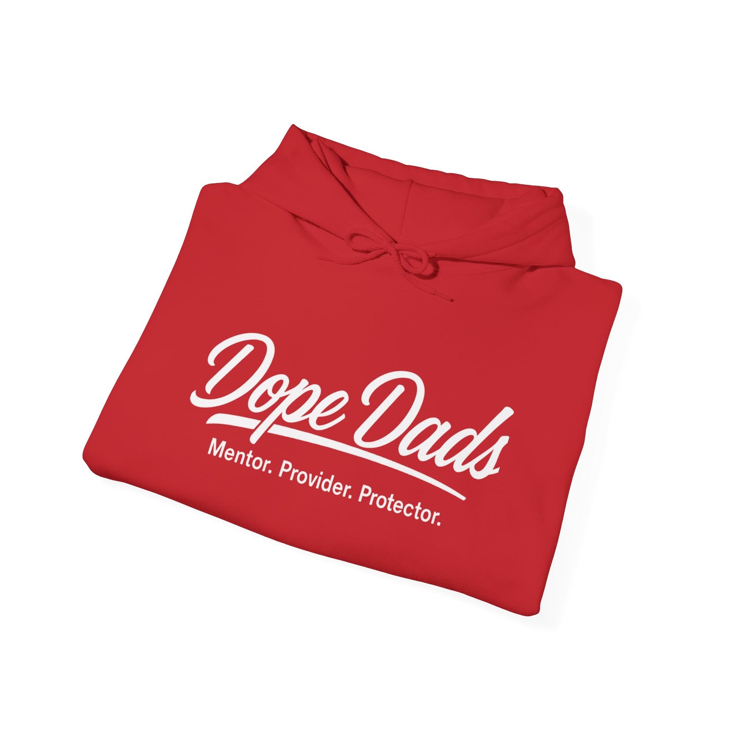 "Dope Dads: Mentor. Provider. Protector." Pullover for Proud Fathers