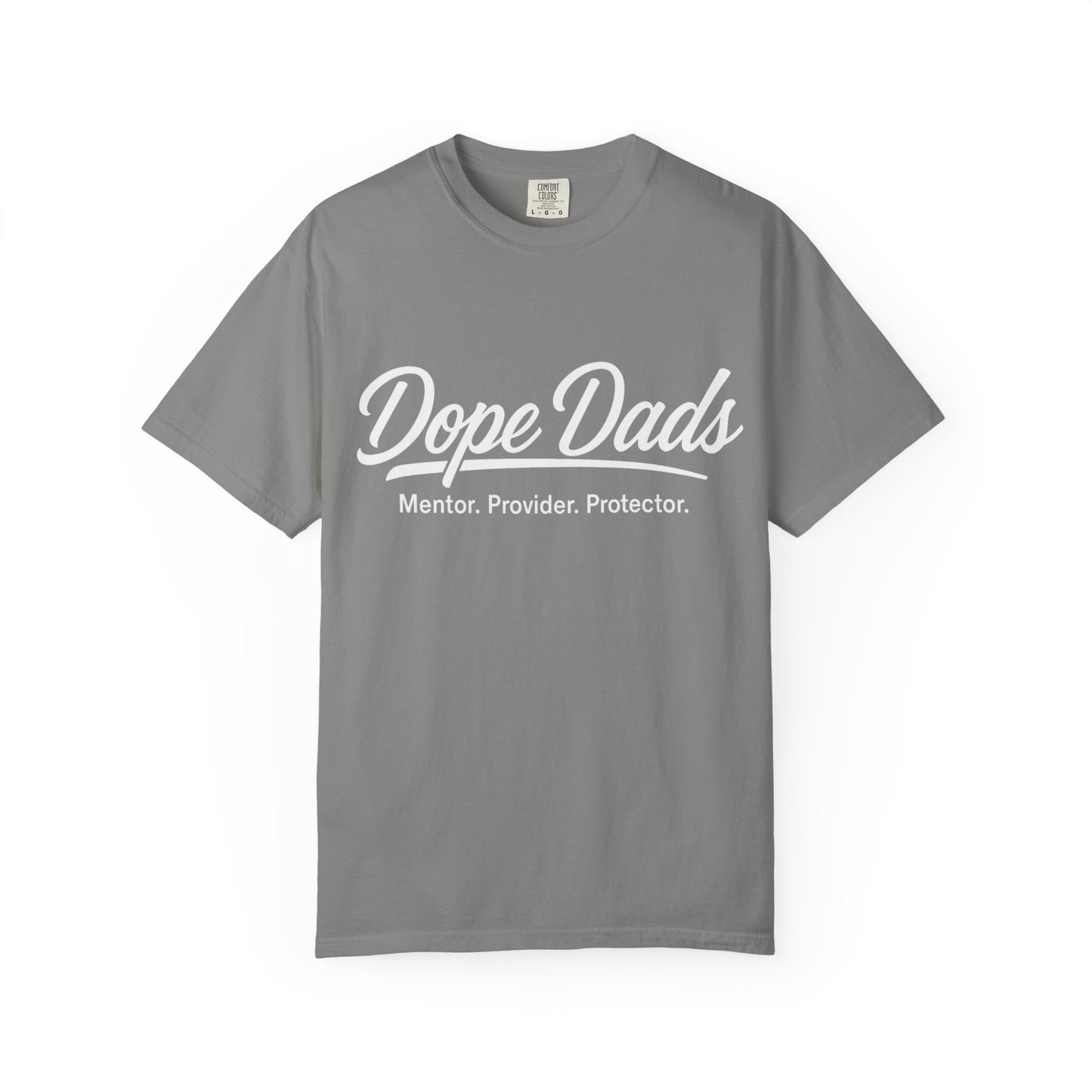 Dope Dads T-Shirt — Mentor • Provider • Protector Father's Day Tee